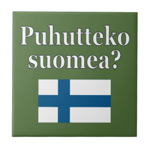 Do you speak Finnish? in Finnish. Flag Tile