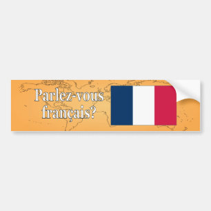 Do you speak French? in French. Flag wf Bumper Sticker