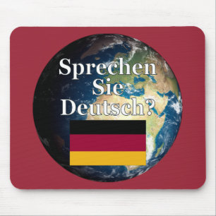Do you speak German? in German. Flag & Earth Mouse Pad