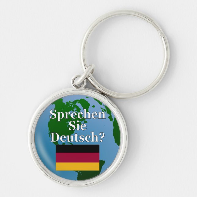 Do you speak German? in German. Flag & globe Keychain (Front)