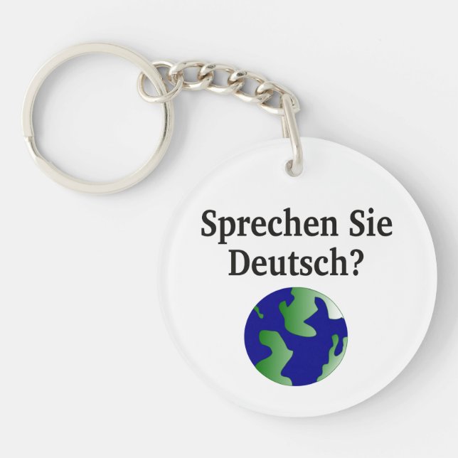 Do you speak German? in German. With globe Keychain (Front)