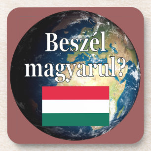 Do you speak Hungarian? in Hungarian. Flag & Earth Coaster