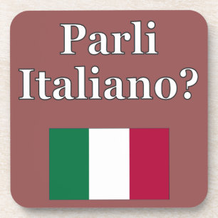 Do you speak Italian? in Italian. Flag Coaster