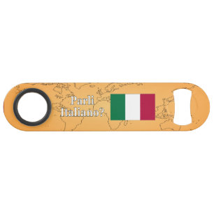 Do you speak Italian? in Italian. Flag wf Speed Bottle Opener