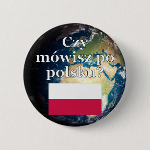 Do you speak Polish? in Polish. Flag & Earth 2 Inch Round Button