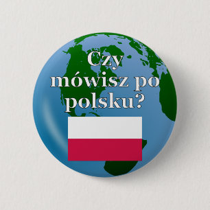 Do you speak Polish? in Polish. Flag & globe 2 Inch Round Button