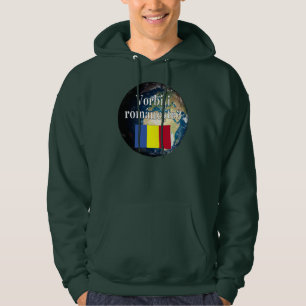 Do you speak Romanian? in Romanian. Flag & Earth Hoodie
