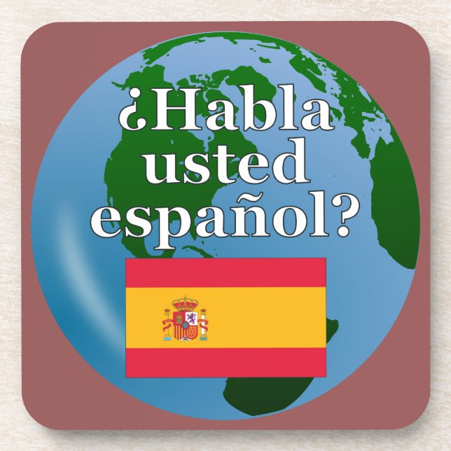 Do you speak Spanish? in Spanish. Flag & globe Coaster (Front)