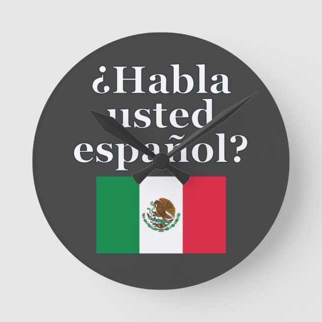 Do you speak Spanish? in Spanish. Flag Round Clock (Front)