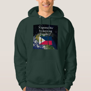 Do you speak Tagalog? in Tagalog. Flag & Earth Hoodie