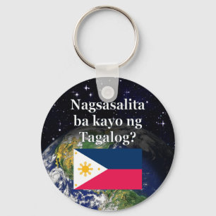 Do you speak Tagalog? in Tagalog. Flag & Earth Keychain