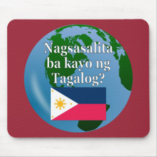 Do you speak Tagalog? in Tagalog. Flag & globe Mouse Pad