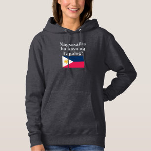 Do you speak Tagalog? in Tagalog. Flag Hoodie