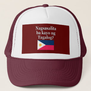 Do you speak Tagalog? in Tagalog. Flag Trucker Hat