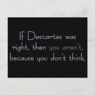 Do you still exist if you don't think? postcard