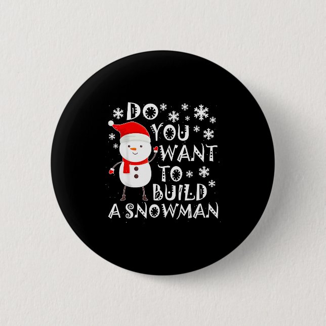 Do You Want To Build A Snowman Sweet Snowman Chris 2 Inch Round Button (Front)