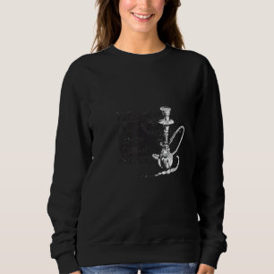 Do You Want To Smoke With Me Shisha Shisha Bar Sweatshirt