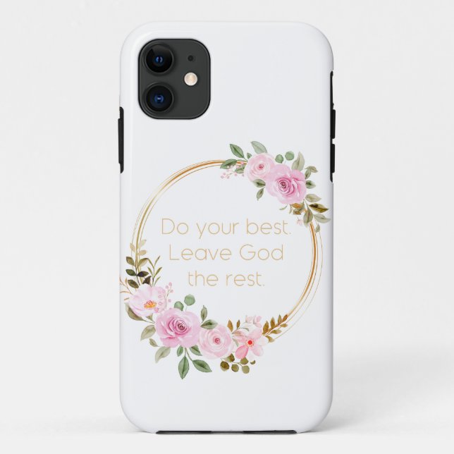 Do Your Best Leave God The Rest – Christian Women  Case-Mate iPhone Case (Back)
