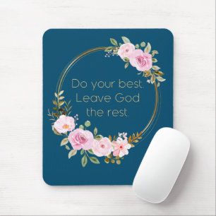 Do Your Best Leave God The Rest – Christian Women  Mouse Pad
