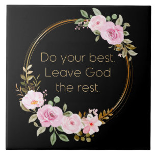Do Your Best Leave God The Rest – Christian Women Tile