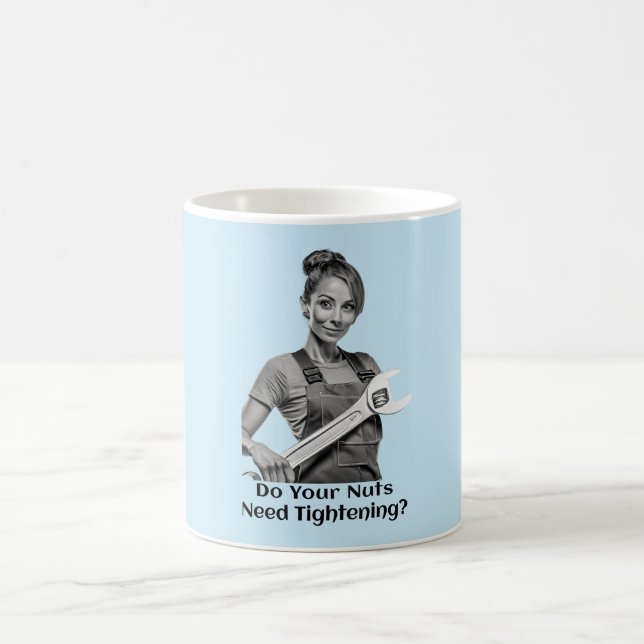 Do Your Nuts Need Tightening? Coffee Mug (Center)
