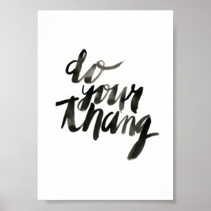 Do Your Thang Wall Art Quotes 5 x 7