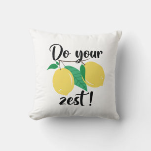 Do Your Zest Throw Pillow