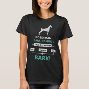 Doberman Barking Guide  824 T-Shirt