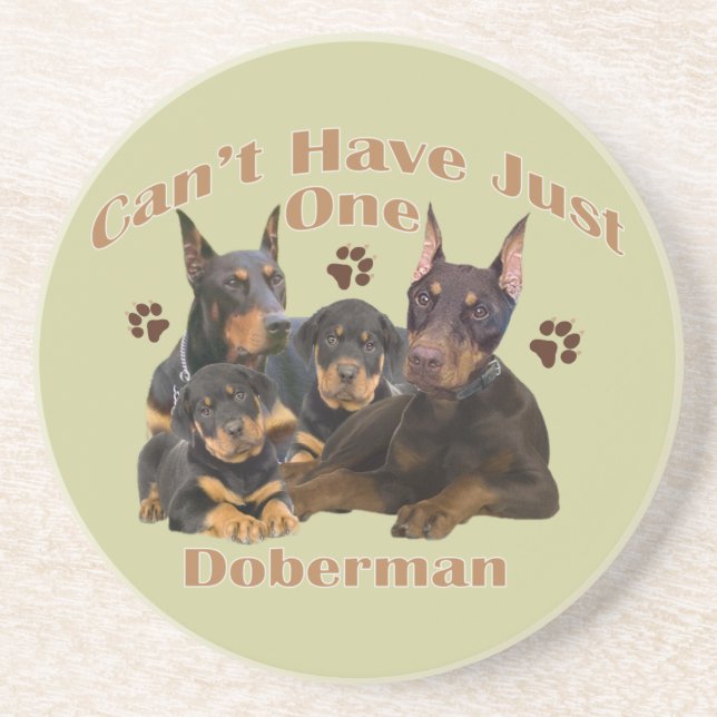 Doberman Can't Have Just One Coaster (Front)