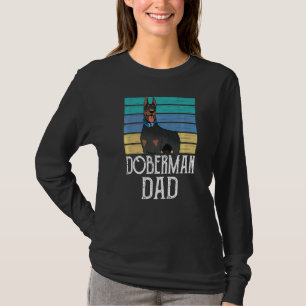 Doberman Dad Boy Guy Pet Puppy  Dog Father Daddy P T-Shirt