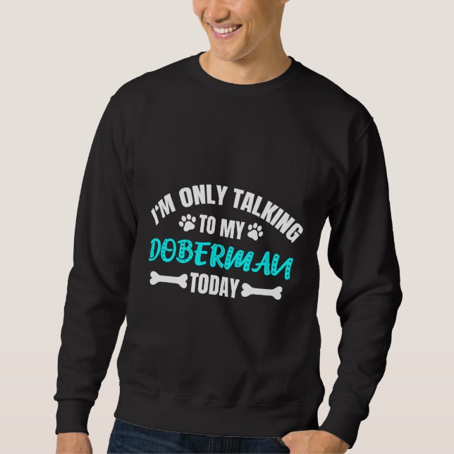 Doberman Doberman  932 Sweatshirt (Front)