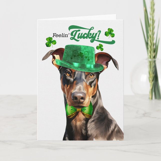 Doberman Dog Feelin' Lucky St Patrick's Day Holiday Card (Front)