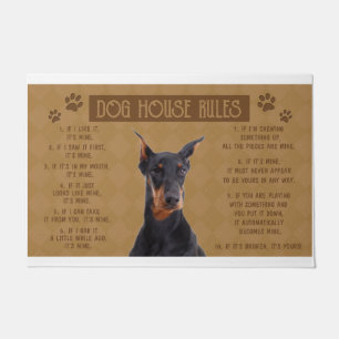 Doberman Dog House Rules, If It Broken, It’s Yours Doormat