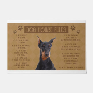 Doberman Dog House Rules, If It Broken, It’s Yours Doormat