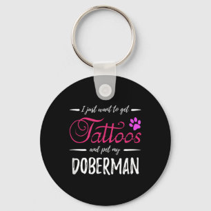 Doberman Dog Lover Tattoo Funny Dog Mom Gift Idea Keychain