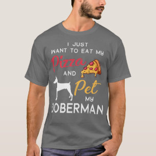 Doberman Dog Pizza lover owner Christmas Birthday T-Shirt