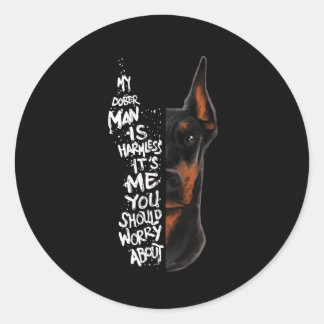 Doberman Dog Saying Harmless Gift Classic Round Sticker