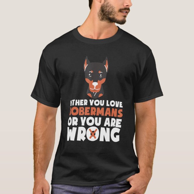 Doberman Dog   T-Shirt (Front)