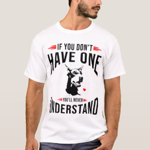 Doberman Funny Sayings T-Shirt