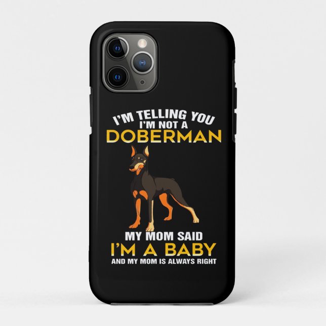 Doberman Gift | I'm Telling You I'm Not A Doberman Case-Mate iPhone Case (Back)