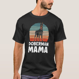 Doberman Mama Cute Dog Pinscher Dobermans Mom Moth T-Shirt