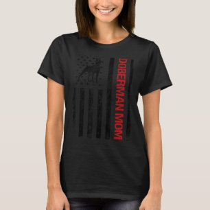 Doberman Mom American USA Flag Funny Doberman Owne T-Shirt