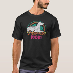 Doberman Mom Doberman dog T-Shirt