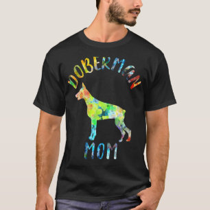 Doberman Mom Doberman Pinscher Dog Mom Funny Dobie T-Shirt