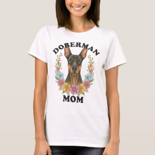 Doberman Mom Ever T-Shirt