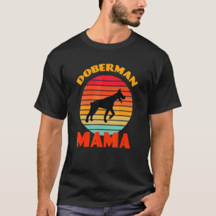 Doberman Mom Mama Mother's Day Dog Retro T-Shirt