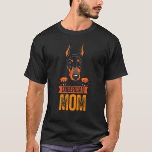 Doberman Mom Pet Dog Puppy Mother Mommy Mama Mot T-Shirt
