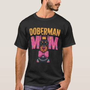 Doberman Mom T-Shirt