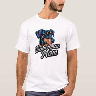 Doberman Mom T-Shirt