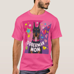 Doberman Mom T-Shirt